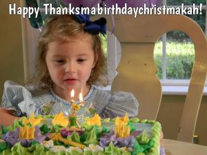 HappyThanksmabirthdaychristmakah.jpg