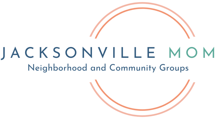 Jacksonville Mom Neighborhood and Community Groups Jacksonville Mom Neighborhood and Community Groups
