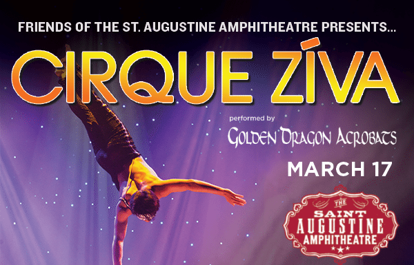 Cirque Ziva! Live at the St. Augustine Amphitheatre