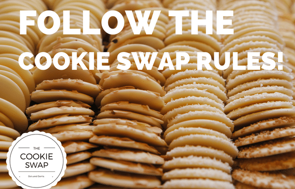 The Cookie Swap: DOs & DON’Ts
