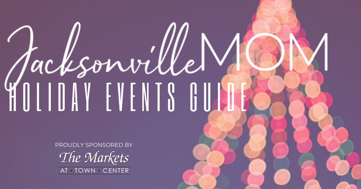 Jacksonville’s BEST Holiday Events Guide for 2019