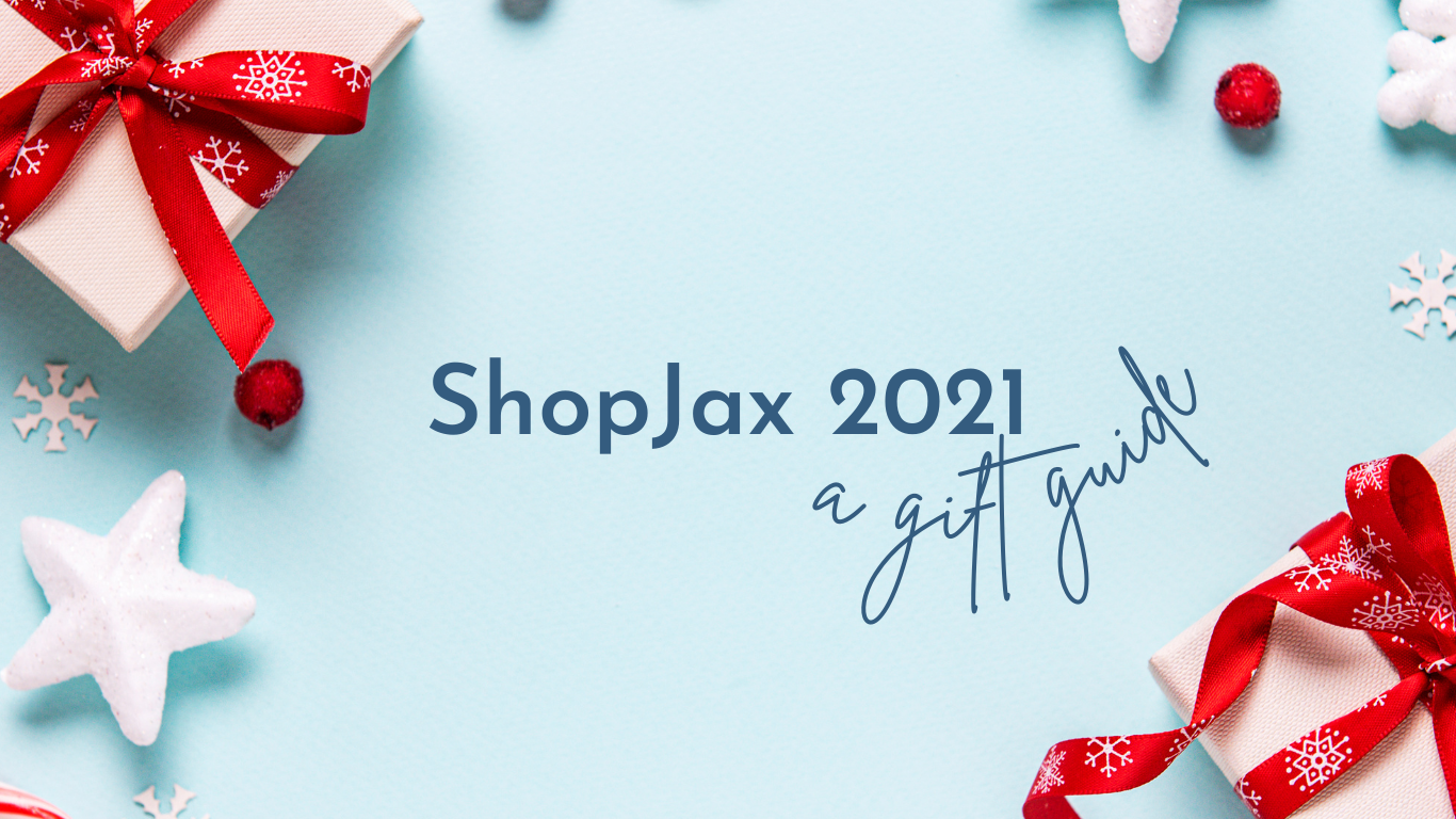 ShopJax: A Locally Sourced Holiday Gift Guide