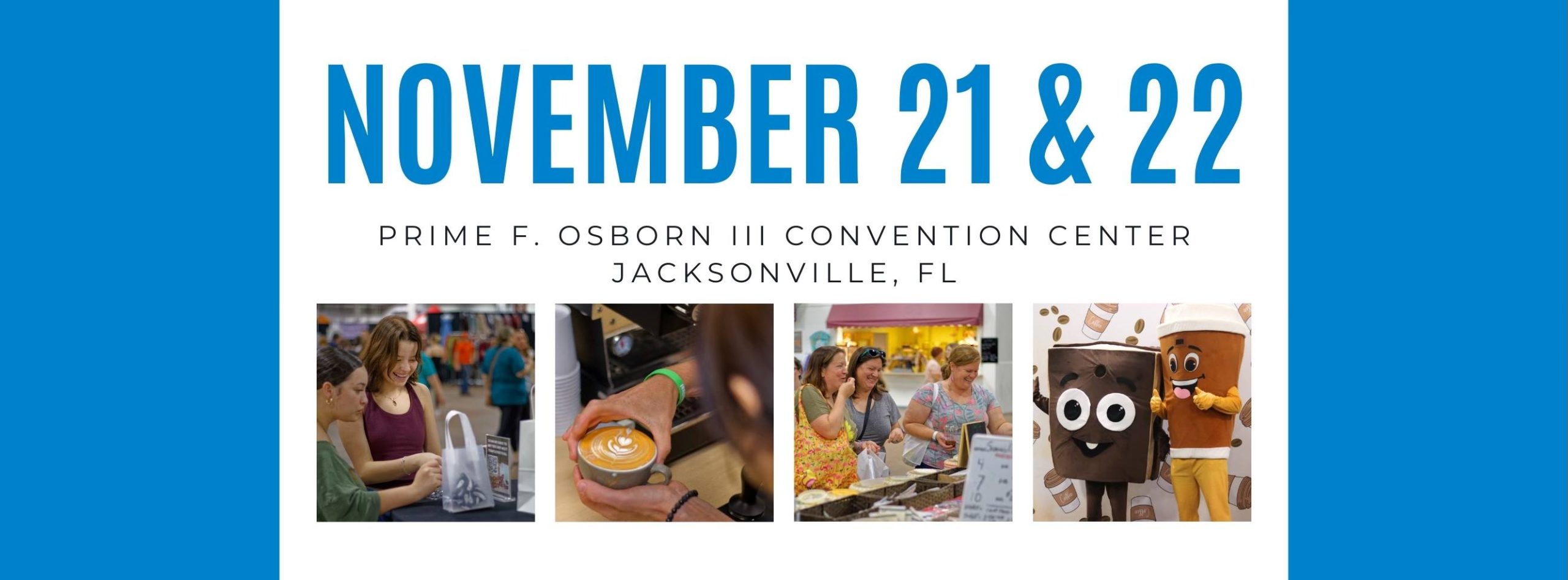 Jacksonville Chocolate & Coffee Festival | Prime F. Osborn III Convention Center