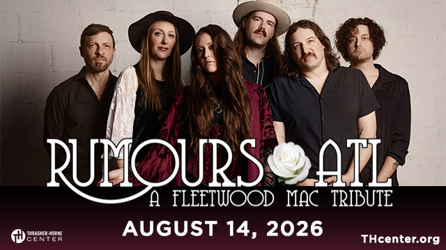 RUMOURS ATL: A Fleetwood Mac Tribute | Thrasher-Horne Center for the Arts